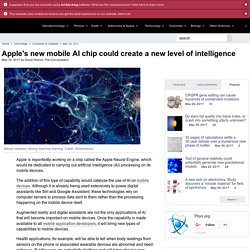 Apple's new mobile AI chip could create a new level of intelligence