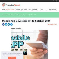 Mobile App Development to Catch in 2021