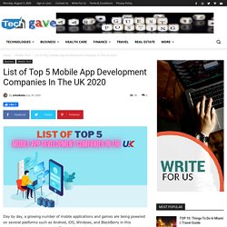 List of Top 5 Mobile App Development Companies In The UK 2020 - Tech Gave