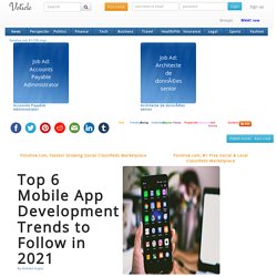 Top 6 Mobile App Development Trends to Follow in 2021