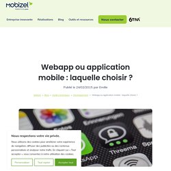 Web app ou appli mobile : quel type de développement choisir ?