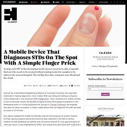A Mobile Device That Diagnoses STDs On The Spot With A Simple Finger Prick