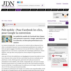 Pub mobile : Pour Facebook les clics, pour Google la conversion