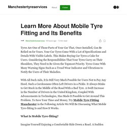 Learn More About Mobile Tyre Fitting and Its Benefits