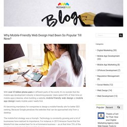 Why Mobile-Friendly Web Design Had Been So Popular Till Now?