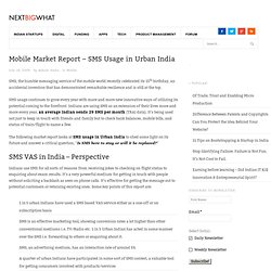 Mobile Market Report SMS Usage in Urban India