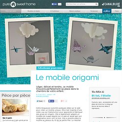 Le mobile origami - Pièce par pièce