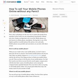 How To sell Your Mobile Phones Online without any Panic!!