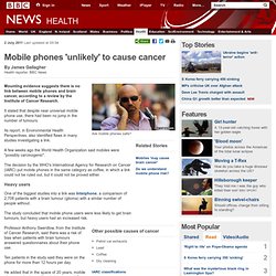 Mobile phones 'unlikely' to cause cancer