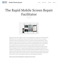 The Rapid Mobile Screen Repair Facilitator