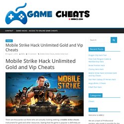 Mobile Strike Hack Unlimited Gold and Vip Cheats - Gaming