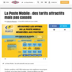 La Poste Mobile : des tarifs attractifs mais pas cassés