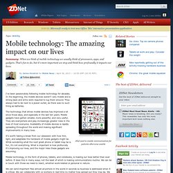 Mobile technology: The amazing impact on our lives