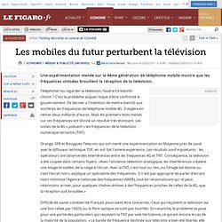 Médias & Publicité : Les mobiles du futur perturbent la télévision