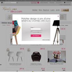 Mobilier design : découvrez nos mobiliers design à prix d'usine RDV Déco