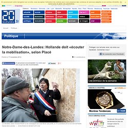 Notre-Dame-des-Landes: Hollande doit «écouter la mobilisation», selon Placé