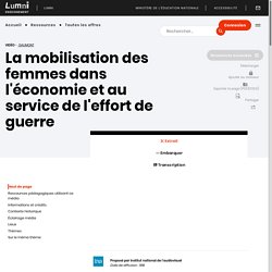 La mobilisation des femmes dans l'économie et au service de l'effort de guerre