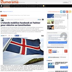 L'Islande mobilise Facebook et Twitter pour réécrire sa Constitution