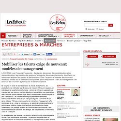 Mobiliser les talents exige de nouveaux modèles de management