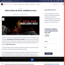 Notre-Dame de Paris, mobilisons-nous - Pascal Kryl, communicant