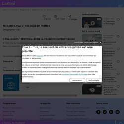 Mobilités, flux et réseaux en France - Vidéo Géographie