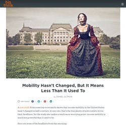 Mobility Hasn’t Changed, But It Means Less Than It Used To