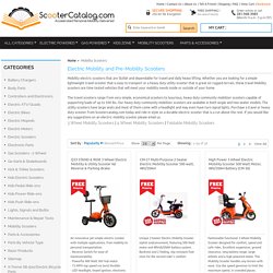 Mobility and Pre-Mobility Electric Scooters