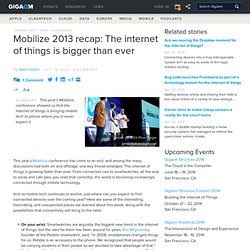 Mobilize 2013 recap: The internet of things is bigger than ever