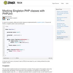 Mocking Singleton PHP classes with PHPUnit