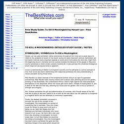 To Kill A Mockingbird: SYMBOLISM / SYMBOLS / CONTRASTS IN MAYCOMB SOCIETY by Harper Lee