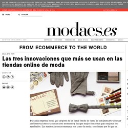 Modaes.es - From ecommerce to the world, el blog de Mª Carmen Fernández