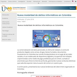 Nueva modalidad de delitos informáticos en Colombia - Noticias UNAD