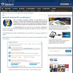 Mode XP et Virtual PC sur Windows 7 - Zebulon.fr