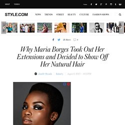 Model - Maria Borges, Natural Hair, Black Models, The Big Chop
