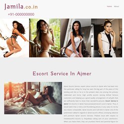 Model Escort in Ajmer Escort Service Ajmer Escort