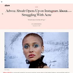 Model Adwoa Aboah Opens Up About Skin & Acne Struggles on Instagram
