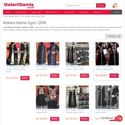 55+ Model Gamis Syar'i Modis Terbaru 2018 - Galeri Gamis Online
