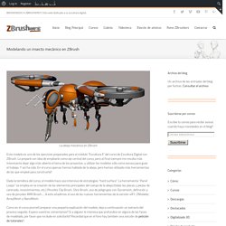 Modelando un insecto mecánico en ZBrush