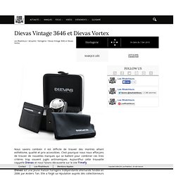 Modèles de montres Dievas Vintage 3646 et Dievas Vortex