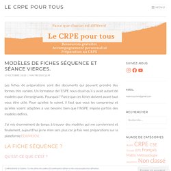 Modèles de fiches séquence et séance vierges. – Le CRPE pour tous