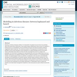 Clinical Microbiology and Infection Volume 19, Issue 11, November 2013, Modelling in infectious diseases: between haphazard and hazard