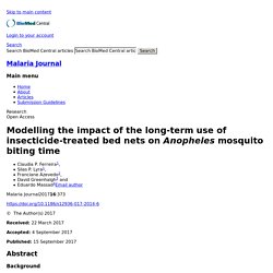 MALARIA JOURNAL 15/09/17 Modelling the impact of the long-term use of insecticide-treated bed nets on Anopheles mosquito biting time
