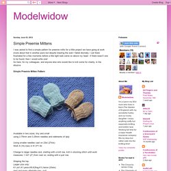 Modelwidow: Simple Preemie Mittens