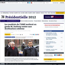 Les modérés de l'UMP mettent en garde M. Sarkozy contre une droitisation extrême