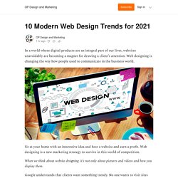 10 Modern Web Design Trends for 2021 - by OP Design and Marketing - OP Design and Marketing