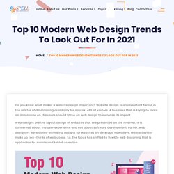 Top 10 Modern Web Design Trends to look out for in 2021 - SpellWeb