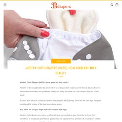 Modern Cloth Diapers (MCDs)..How Good Are They Really? – Bdiapers