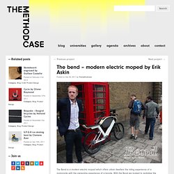 The Bend - Modern electric Moped - Erik Askin : The Method Case