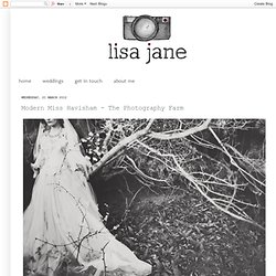 lisa jane: photographer: Modern Miss Havisham - The Photography Farm