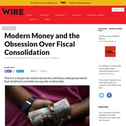 Modern Money and the Obsession Over Fiscal Consolidation